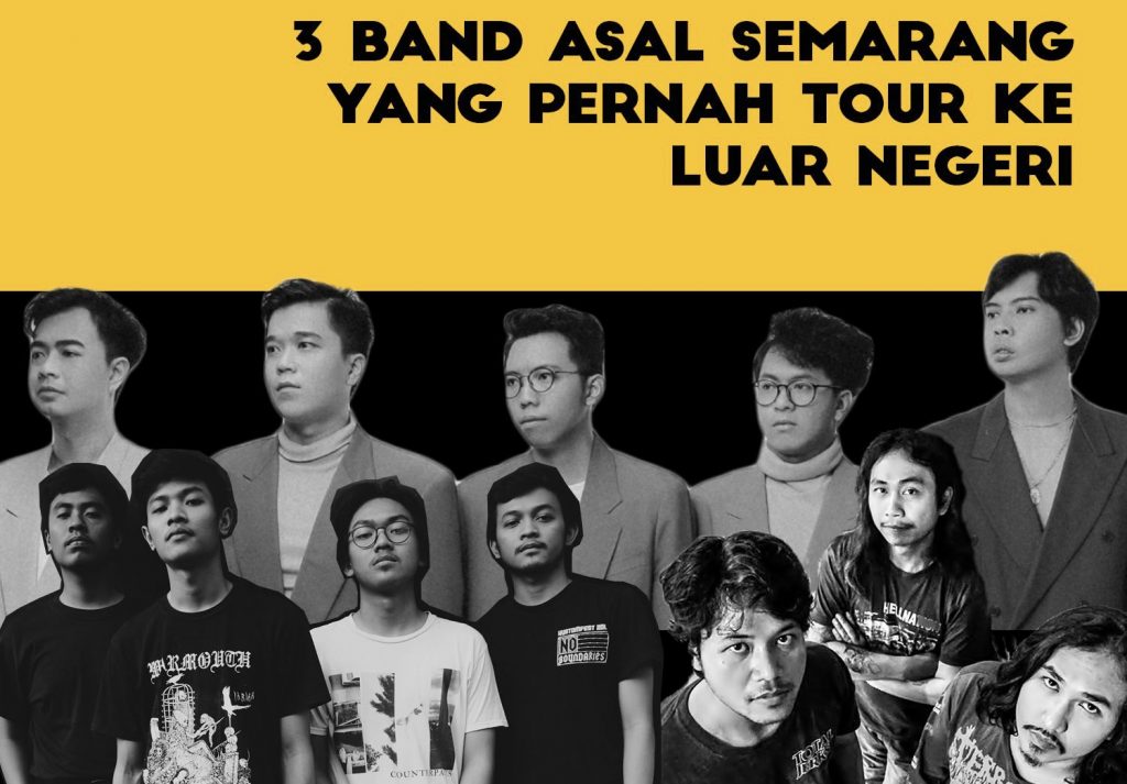 3 Band Dari Semarang yang Tour Keluar Negeri